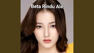 Download Lagu Beta Rindu Ale MP3 Download Lagu Beta Rindu Ale MP3