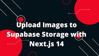 Next.js 14 Tutorial #56 🚀 How to Upload Images to a Supabase Storage Bucket Using Next.js 14