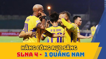HIGHLIGHT: SÔNG LAM NGHỆ AN 4 - 1 QUẢNG NAM, HÀNG CÔNG RỰC SÁNG - V_LEAGUE1 2020