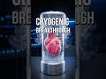 Cryogenic Organ Freezing Breakthrough #science #cryogenics #organtransplant