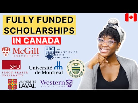 7 FULLY FUNDED SCHOLARSHIPS IN CANADA FOR INTERNATIONAL STUDENTS | Bachelors + Masters + PhD DEGREES