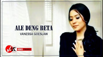 POP AMBON I ALE DENG BETA - VANESSA GOESLAW ( Official Music Video )