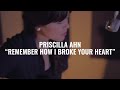Priscilla Ahn - Remember How I Broke Your Heart | El Ganzo Session