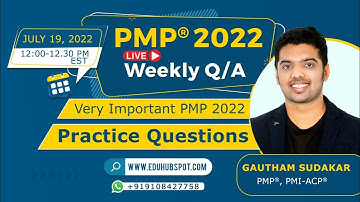 PMP 2022 Live Questions and Answers (July 19 - 2022 with Team EduHubSpot)