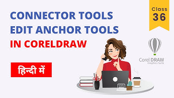 CorelDRAW Connector Tools &  Edit Anchor in Hindi (Straight Line, Right-angle, Right angle Round)