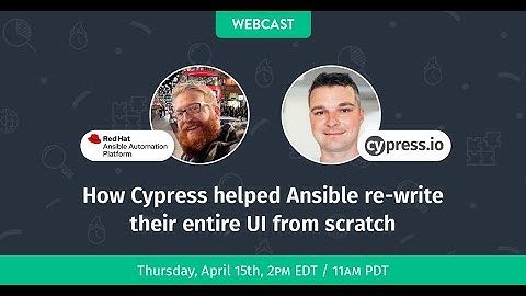 How Cypress helped Ansible re-write their entire UI from scratch