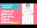 ¿CÓMO APLICAR EL TEST DE LA FIGURA HUMANA?