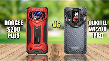 Doogee S200 Plus VS OUKITEL WP200 Pro