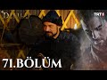 Diriliş "Ertuğrul" 71. Bölüm