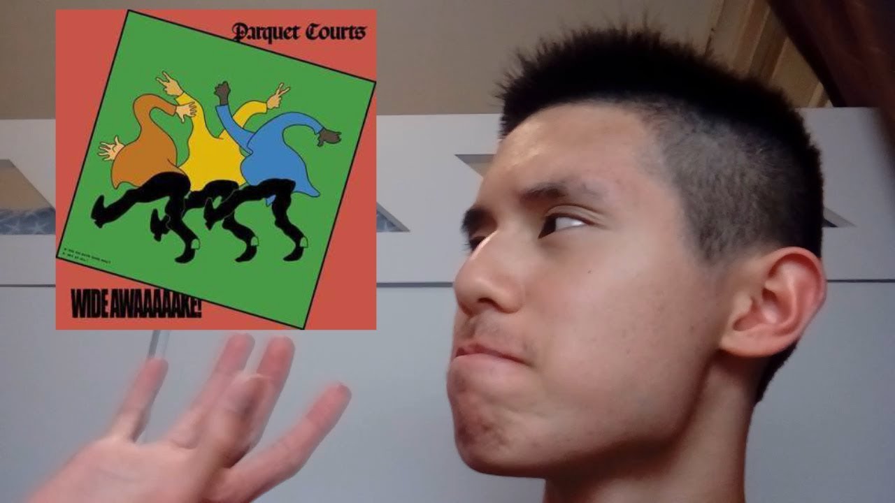 Album Review Parquet Courts "Wide Awake!" YouTube