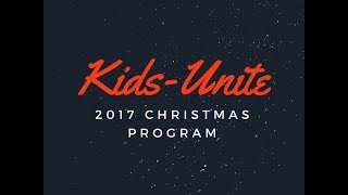 Kids-Unite Preschool Christmas Program 2017 Video Slideshow