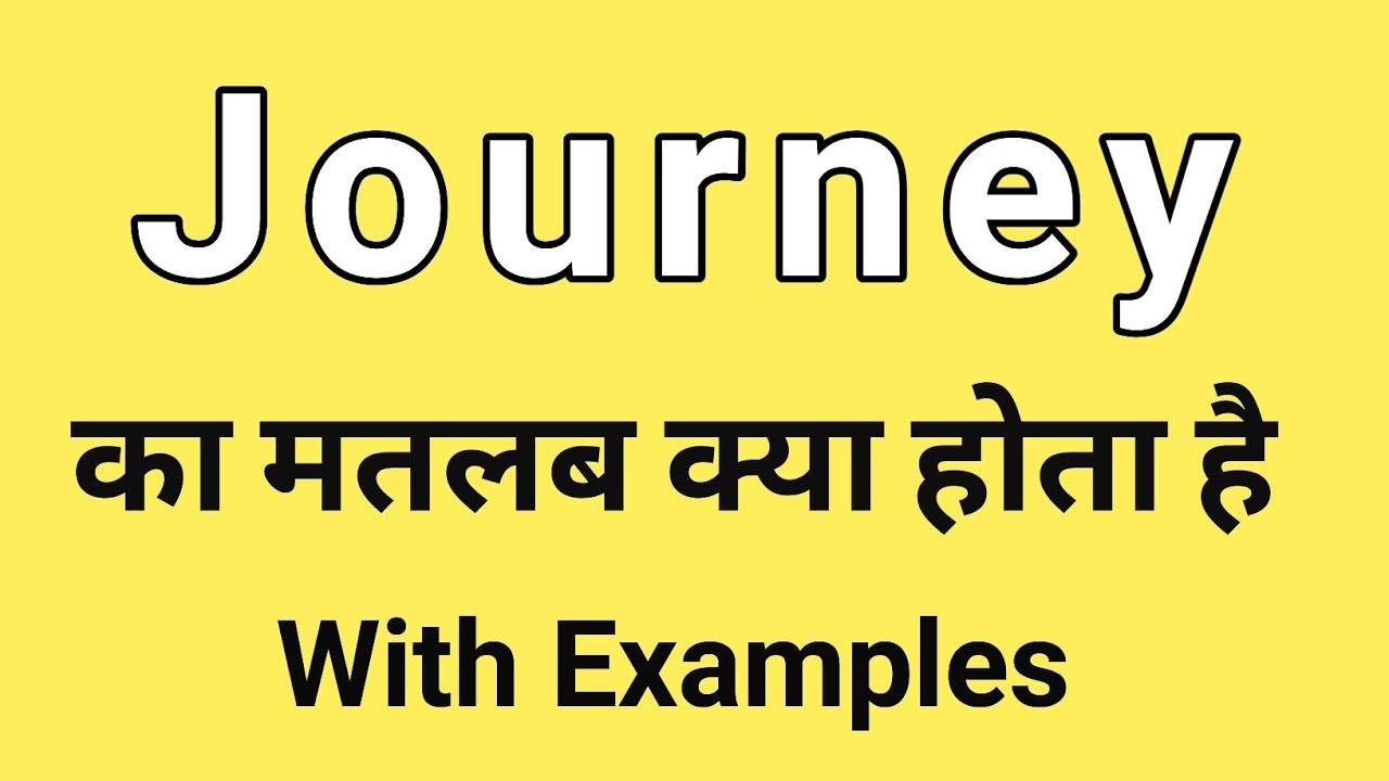 best of journey meaning in hindi