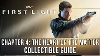007 First Light - Chapter 4: The Heart Of The Matter | Collectible Guide