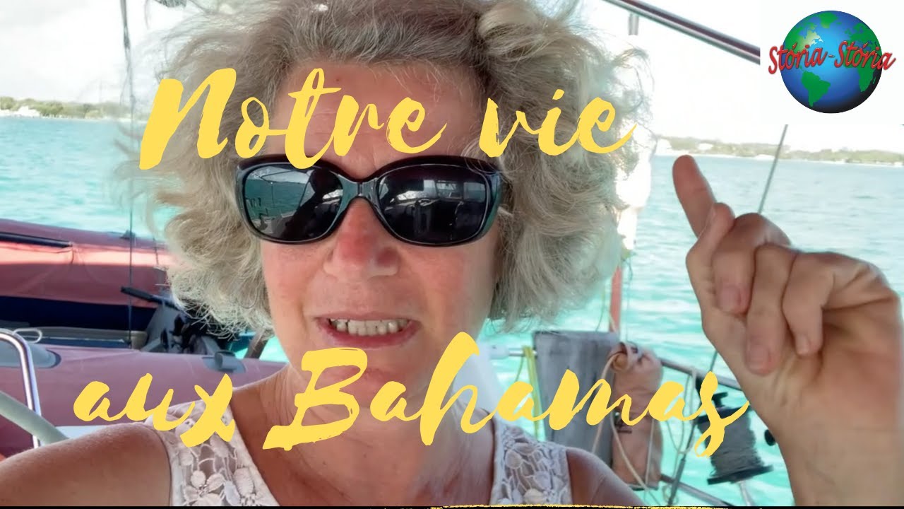 ⁣Notre vie en voilier aux Bahamas et l'anniversaire du capitaine. VS Storia Storia. Ep 55