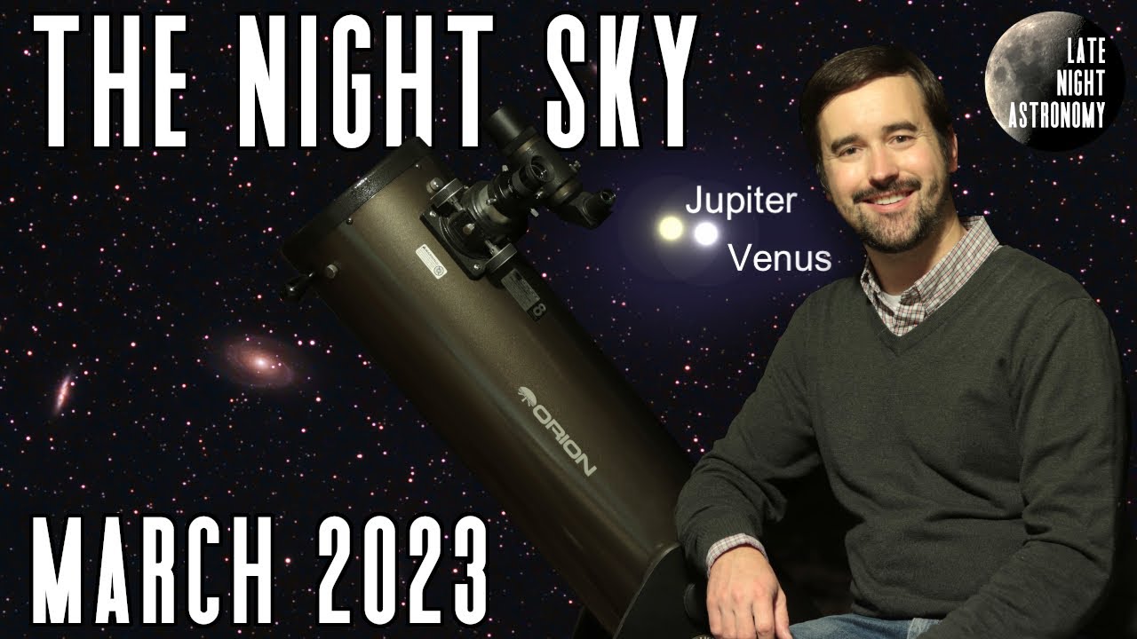 The Night Sky March 2023 | 5 Planets Line Up | Mercury, Venus, Mars ...