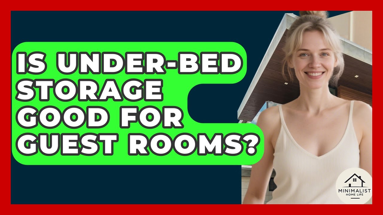 Is Under-Bed Storage Good For Guest Rooms? - Minimalist Home Life