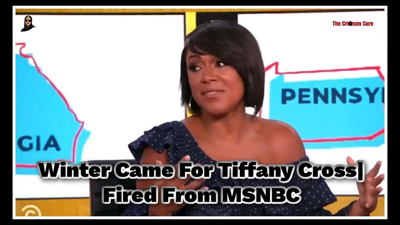 Winter Came For @Tiffany Cross| Fired From MSNBC - YouTube