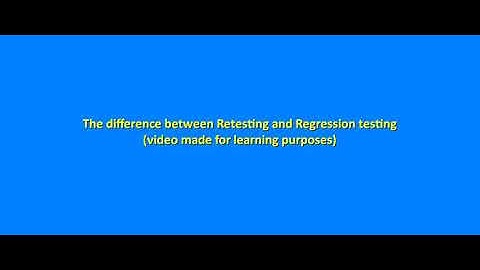 Sự khác nhau giữa Retest & Regression test - Difference between Retesting and Regression testing.