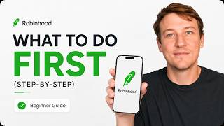 The first things to do after signing up for Robinhood