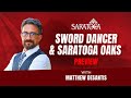 Sword Dancer and Saratoga Oaks Preview | Saturday, August 9 | FREE Picks
