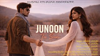 Junoon Tu Sun | Official Hindi Music Video | AVRON Studios Sami