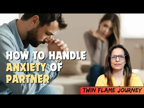 How to Handle Partner Anxiety in a Deep Soul Connection | Top 4 solutions 2 How to handle anxiety of partner | TF-649
