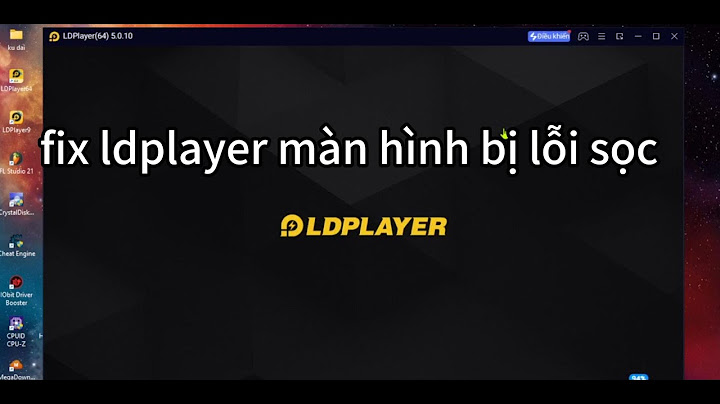 Cách fix lỗi đen màn hinh in ld ldplayer năm 2024