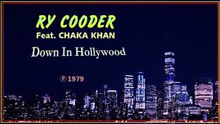 RY COODER - Down In Hollywood (Feat. Chaka Khan)