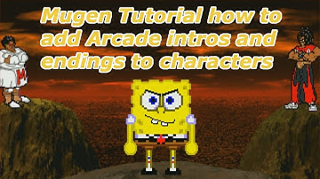 Mugen Tutorial how to add Arcade intros and endings to characters