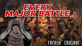 Details Every Major Battle in Trench Crusade EXPLAINED | Lore Deep Dive News