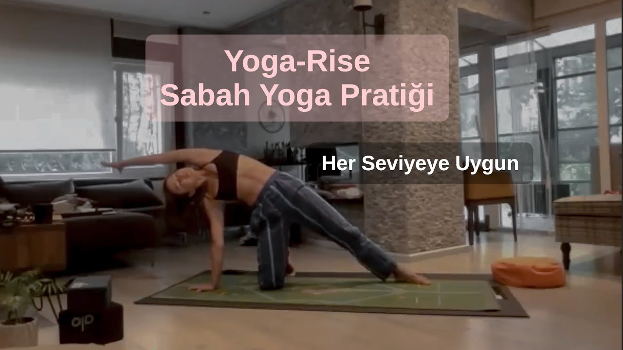 Yoga-Rise Sabah Yoga Pratiği -Her seviye
