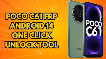 POCO C61 FRP Android 14 ONE CLICK UNLOCK TOOL 2025 - WATCH NOW!