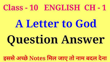 a letter to god question answer class 10 | class 10 english chapter 1 question answer
