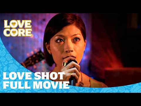 Love Shot | ft. Dakota Loesch | Full Movie | LoveCore