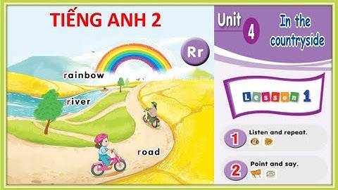 Tiếng Anh 2.  Unit 4.  In the countryside. (Lesson 1)