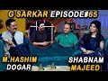 G Sarkar with Nauman Ijaz | M.Hashim Dogar & Shabnam Majeed | Episode 65 | 09 Oct 2021