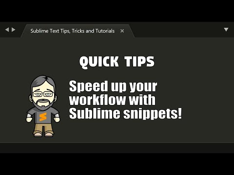 [QT05] Speed up your workflow with Sublime snippets!