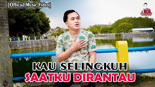 SONI - KAU SELINGKUH SAAT AKU DIRANTAU [ ]