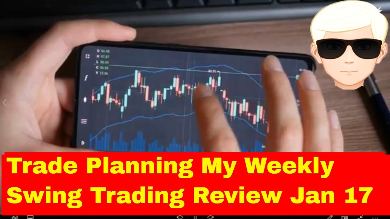 Weekly Swing Trading Review Jan 17 stocks swingtrader trading 