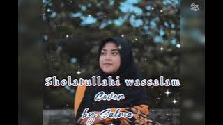 SHOLATULLAHI WASSALAM - Cover by Salma Dkk