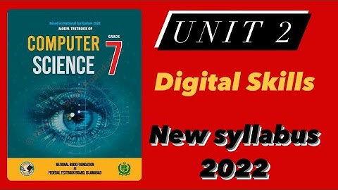 Class 7th Computer unit 2 Digital Skills new syllabus 2022 SNC | NBF