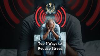 Top 5 Ways to Reduce Stress 😌#reduce #stressrelief #stress #ways #top #top5