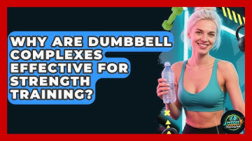 Why Are Dumbbell Complexes Effective For Strength Training? - High Energy Training Hub