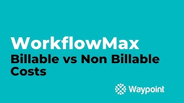 WorkflowMax - Billable vs Non Billable Costs - [Waypoint]