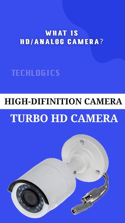 What Does HD Analog CCTV Camera Mean High Definition Security Camera what-does-hd-analog-cctv-camera-mean-high-definition-security-camera