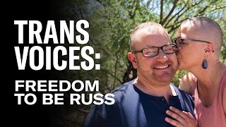 Freedom To Be: Russ