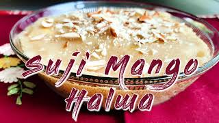 Suji Mango Halwa | Recipe for Breakfast and Dessert | Monalishas recipes