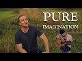 Pure Imagination | Jonathan Estabrooks ft. Alejandro Vega