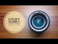 FUJIFILM XF 18-55mm f/2.8-4 - This is not a regular kit lens