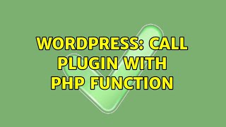 Wordpress: Call plugin with php function